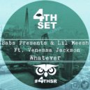 Babs Presents & Lil Meesh Ft. Venessa Jackson - Whatever