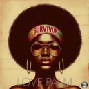 Love Palm, Henry Navarro - Survivor