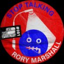 Rory Marshall - Stop Talking