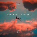 Moxie - Traumatic Potion