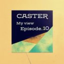DEEPCASTER - My view - Episode.10 @ 2024