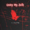 X V I & Nocturn - Losing My Faith ()