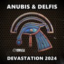 Anubis & Delfis - Devastation 2024