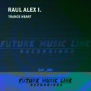 Raul Alex I. - Trance Heart (Original Mix)