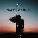 Dj Dark & Mose N - Save Tonight (Extended)