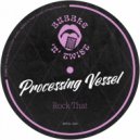 Processing Vessel - Rock That