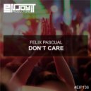 Felix Pascual - Don't Care