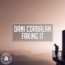 Dani Corbalan - Faking It