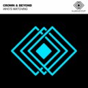 Crown & Beyond - Who's Watching