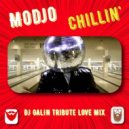Modjo - Chillin\' (DJ GALIN Tribute Love Mix)