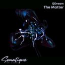 QDream - The Matter