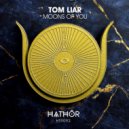 Tom Liar - Moons of You (Original Mix)