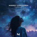 Woody van Eyden - Turn Up (Extended Mix)