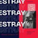 Estray - Abrete Corazon