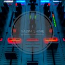 Vadim Shine - Russian Dance Hit `24