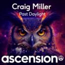 Craig Miller - Past Daylight (Original Mix)