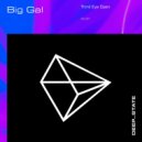 Big Gal - Third Eye Open (Original Mix)