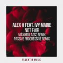 Alex H, Ivy Marie - Not Fair (Máximo Lasso Extended Remix)