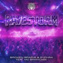 SyPhra & Broken Brains ft. Mc Braincase - Ravestorm (Official Number One Ravestorm Anthem 2024)
