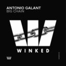 Antonio Galant - Big Chain (Original Mix)