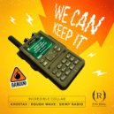 Kvostax & Rough Wave & Shiny Radio - We Can Keep It (Shiny Radio Edit)