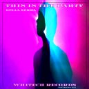 Della Serra - This is the Party (Original Mix)