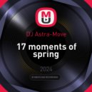 DJ Astra-Move - 17 moments of spring ()