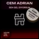 Cem Adrian , Kurd Maverick - Sen Gel Diyorsun (Extended)