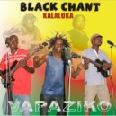 Kalaluka, Black Chants - Asigejo (Original Mix)