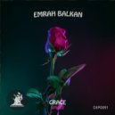 Emrah Balkan - Grace (Original Mix)