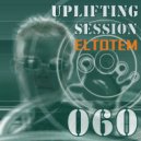 Eltotem - Uplifting Session 060