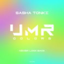 Sasha Tonki - Never Look Back