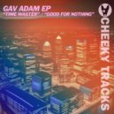 Gav Adam - Good For Nothing