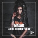 MALAR - Change The Future