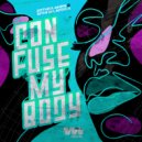 Zothea Akifa & Mthi Wa Afrika - Confuse My Body (Original Mix)