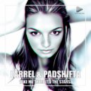 Larrel & PadShifta - Take Me There (To The Stars)