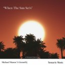 Michael Mason & GizmoDJ - WHEN THE SUN SET'S
