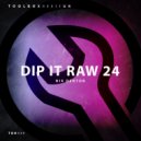 Nik Denton - Dip It Raw 24