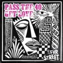 Pass The 40 - More Disco