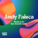 Andy Faisca - Meant To Be (Bonetti Dope Mix)