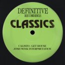 Calisto - Get House (Josh Wink Interpretation)