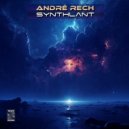 André Rech - Synthlant (Original Mix)