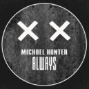 Michael Hunter - Always