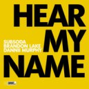 SubSoda, Brandon Lake & Dannii Murphy - Hear My Name (Extended Mix)