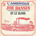Joe Dassin - L\'amérique (By Le Blood)