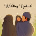 Rabiul Rhmn - Wedding Nasheed (Sped Up)