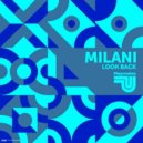 Milani - Look Back (Original Mix)