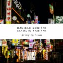 Daniele Soriani, Claudio Fabiani - Living In Seoul (Extended Mix)