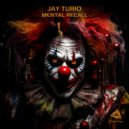 Jay Turio - Mental Recall