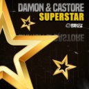 Damon & Castore - Superstar